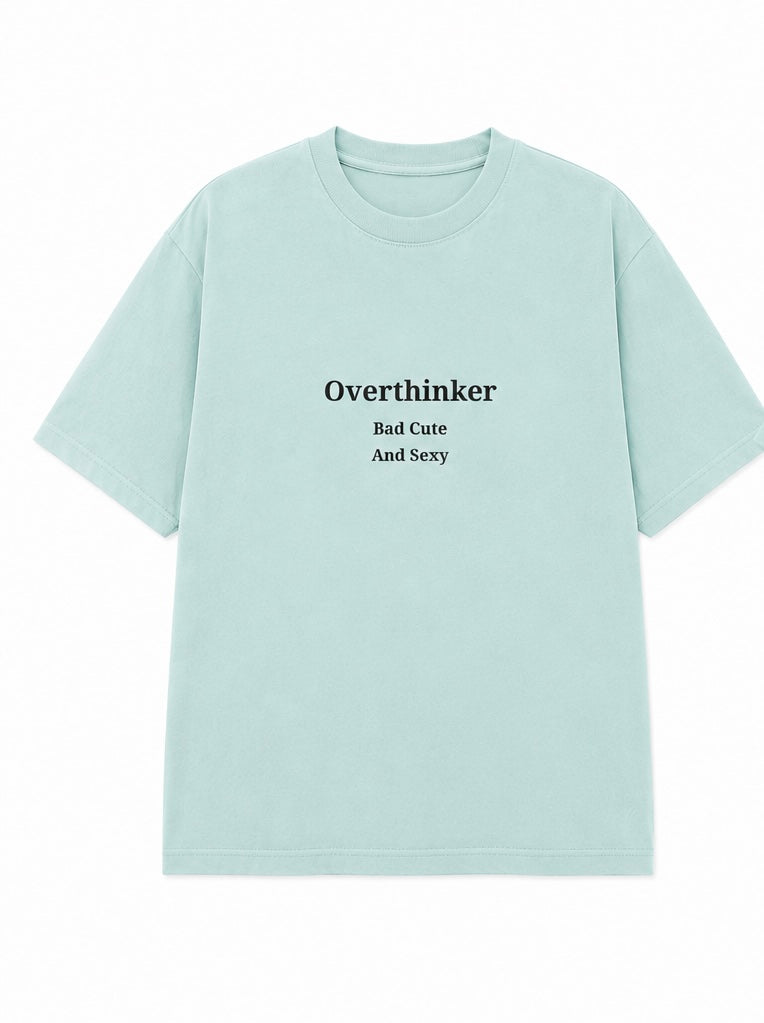 Overthinker T-Shirt | Loyalty Athens